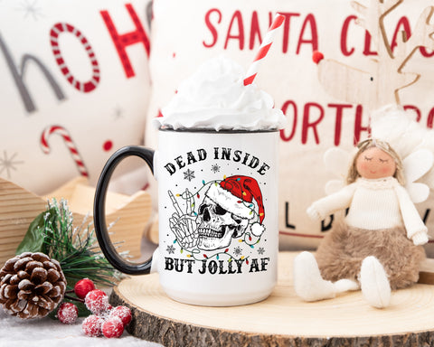 "Dead Inside But Jolly AF" Mug — Funny Sarcastic Coffee Mug