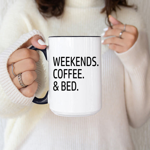 "Weekends, Coffee & Bed" Mug — Cozy Mug for Relaxing Weekends
